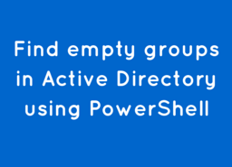 Find empty groups in Active Directory using PowerShell