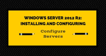 Exam 70-410 Objective 1.2 - Configure Servers