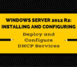 Exam 70-410 Objective 4.2 - Deploy and Configure DHCP Services