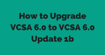 Upgrade VCSA 6.0 to VCSA 6.0 Update 1b