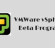 VMware vSphere Beta Program