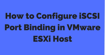 Configure iSCSI Port Binding in ESXi