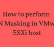 LUN Masking VMware ESXi host