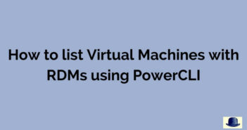 PowerCLI - List VMs with RDM