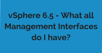 vSphere 6.5 - What all Management Interfaces do I have?