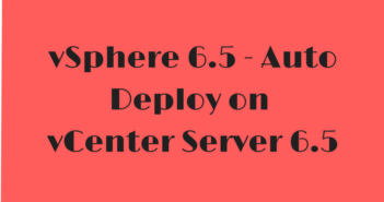 vSphere 6.5 - Auto Deploy on vCenter Server 6.5