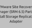 VMware Site Recovery Manager (SRM 6.5) Part 8 - Install Storage Replication Adapter