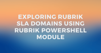 Rubrik PowerShell Module