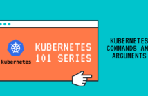 Kubernetes Commands and Arguments