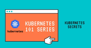 Kubernetes Secrets